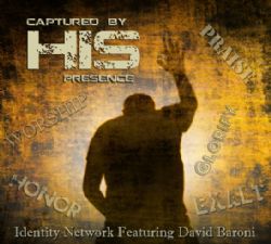 Captured by His Presence (Music CD) by David Baroni and Jeremy Lopez